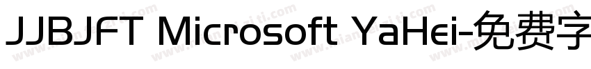 JJBJFT Microsoft YaHei字体转换